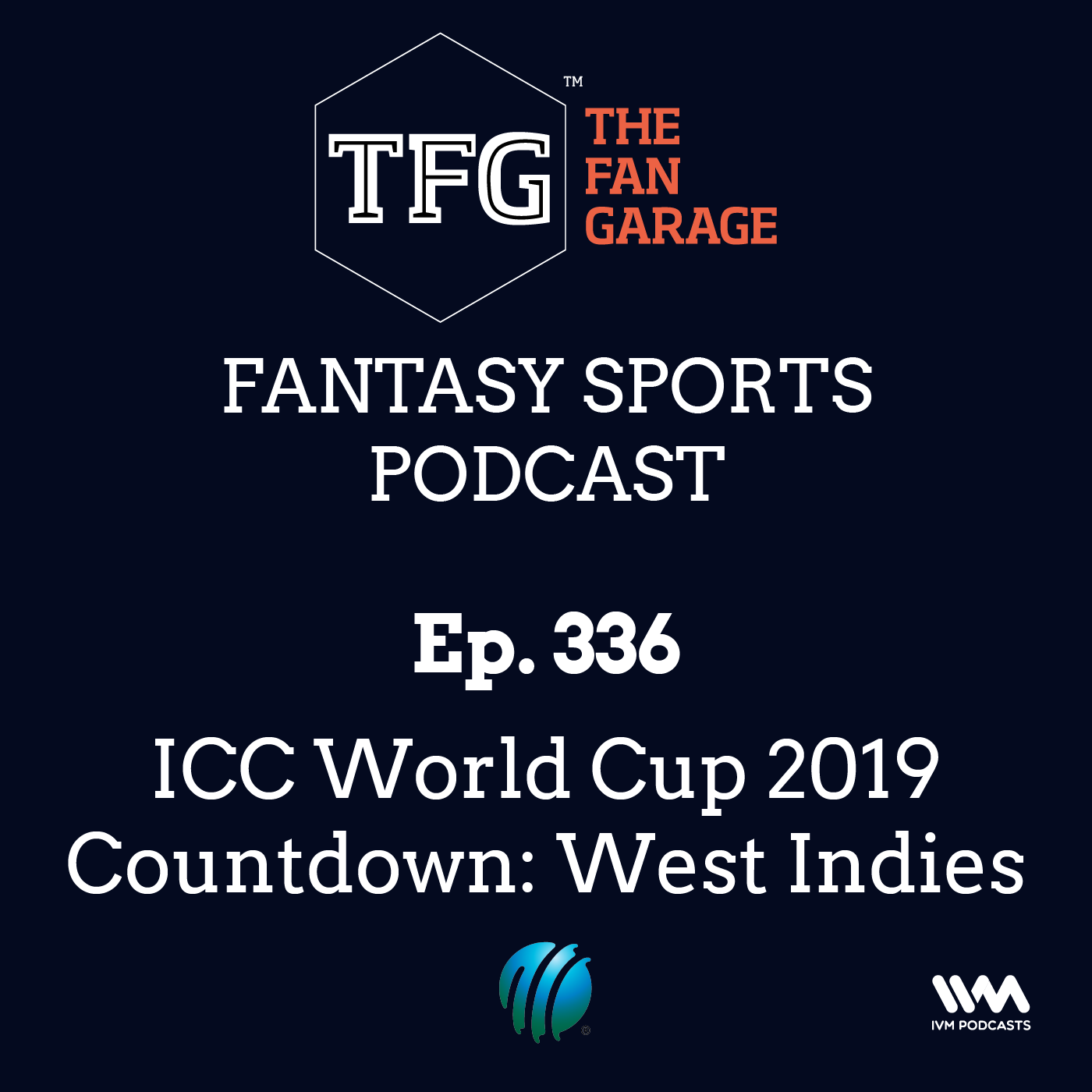 TFG Fantasy Sports Podcast Ep. 336: ICC World Cup 2019 Countdown: West Indies