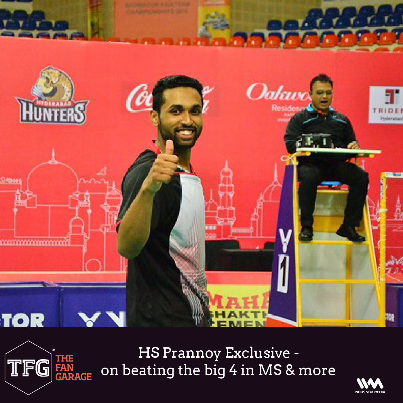 TFG interviews Ep. 027: HS Prannoy Exclusive - on beating the big 4 in MS & more