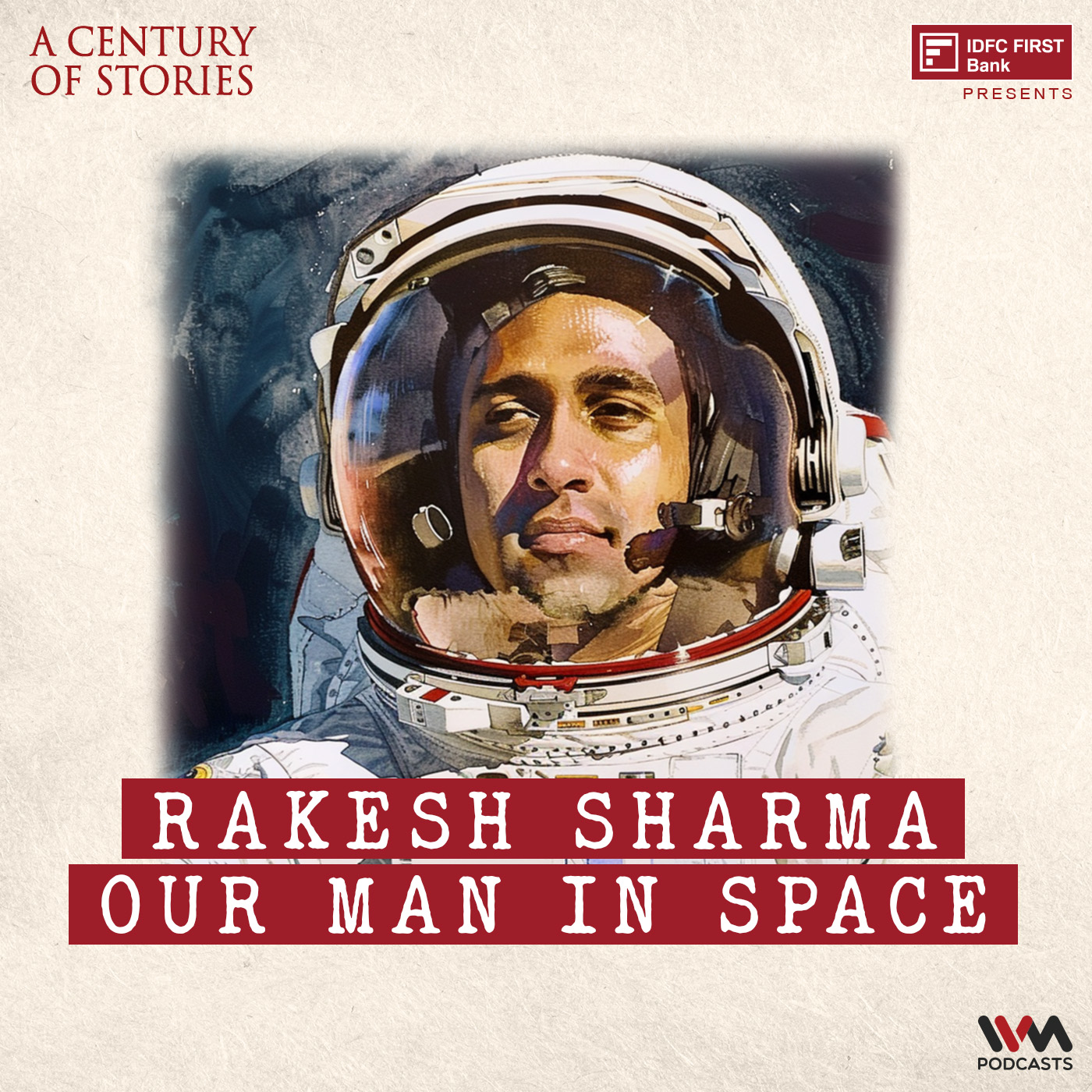 E34 : Rakesh Sharma: Our Man in Space