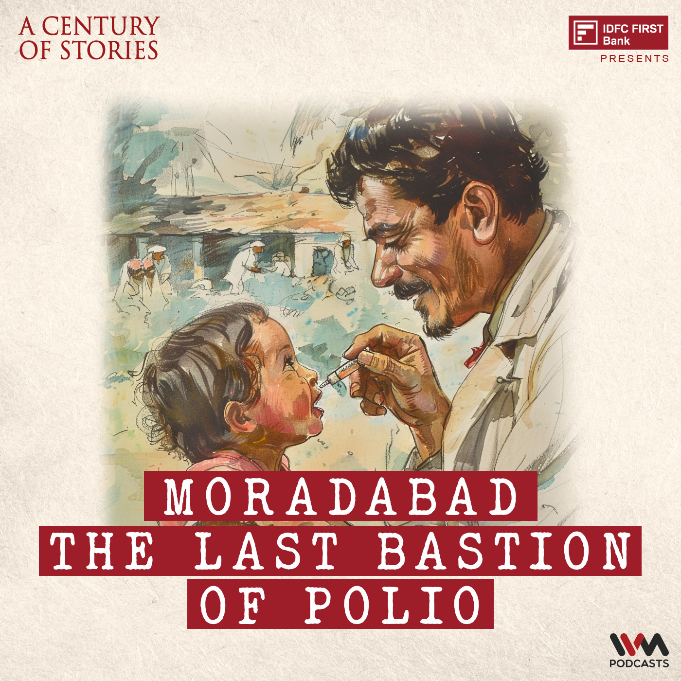 E32 : Moradabad - The Last Bastion of Polio