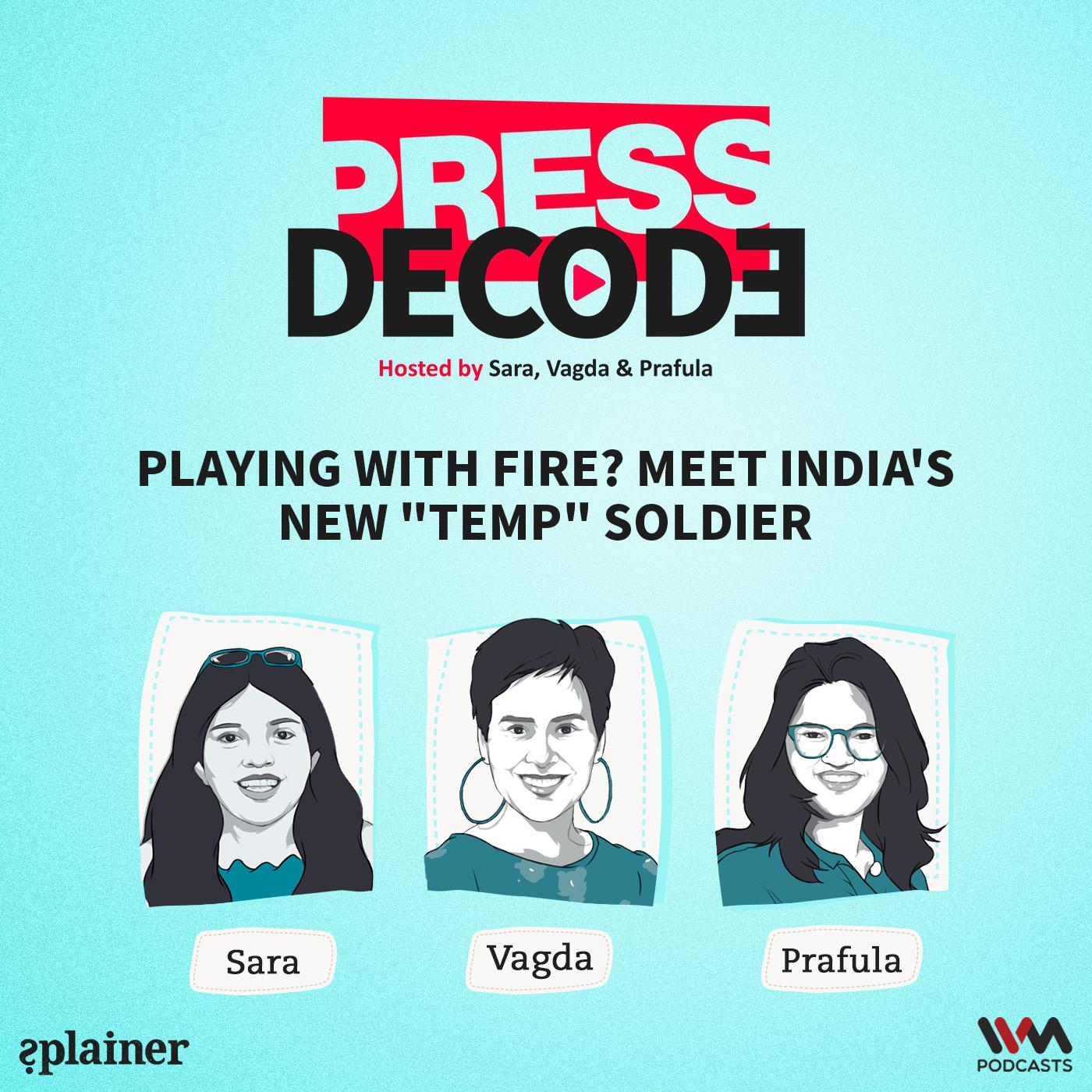 Playing with Fire? Meet India's new 