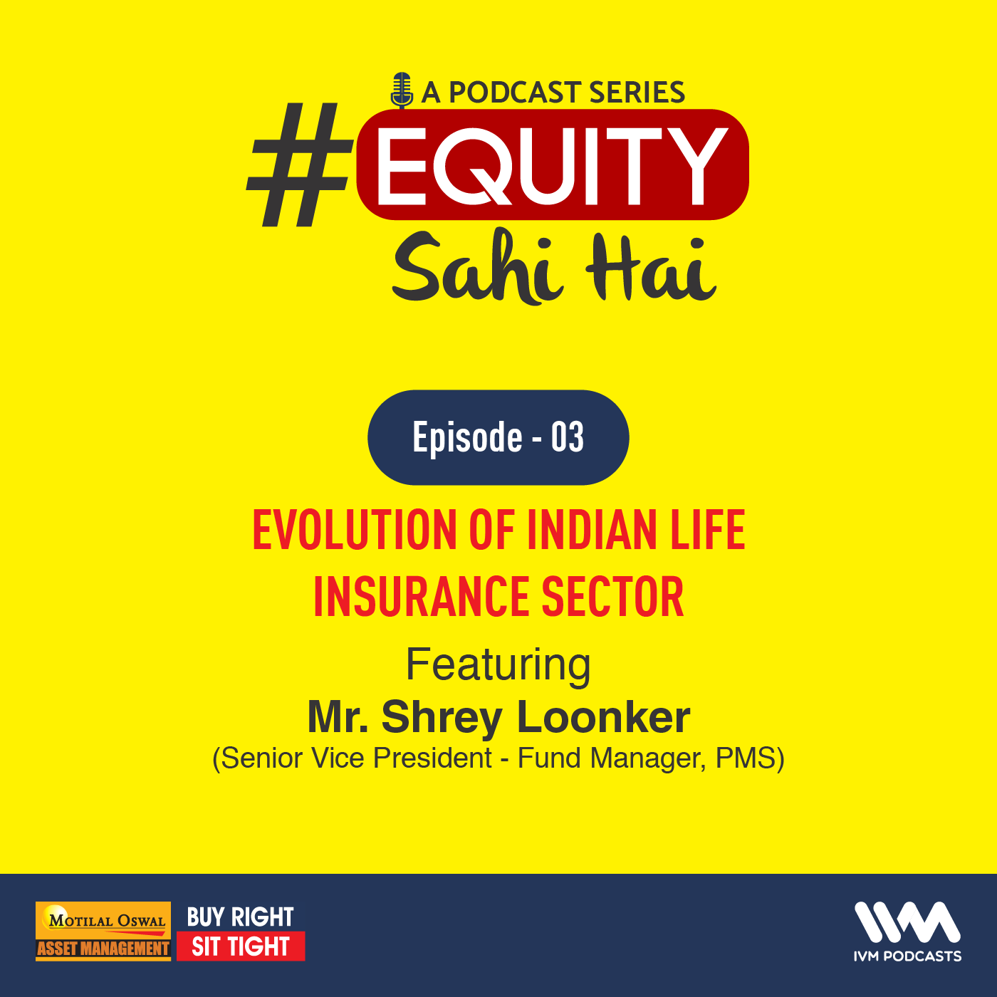 Ep. 03: Evolution of Indian Life Insurance Sector