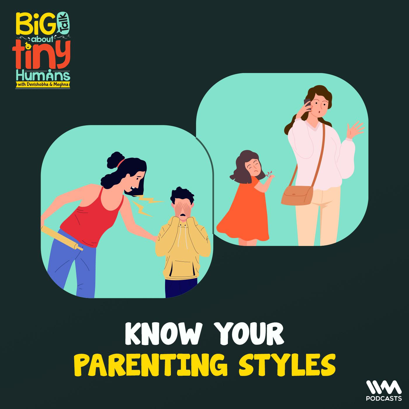 Know your parenting styles