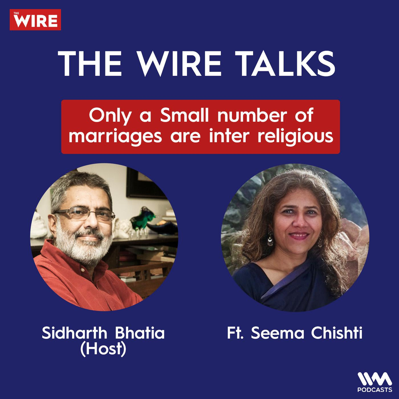 Only a Small number of marriages are inter religious Ft. Seema Chishti