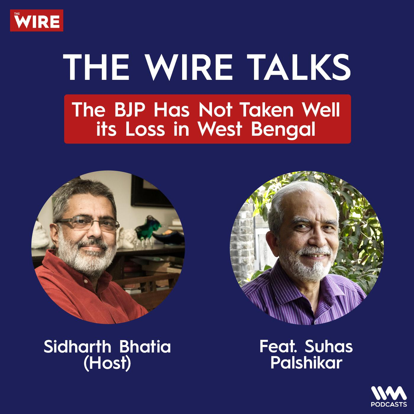The BJP Has Not Taken Well its Loss in West Bengal feat. Suhas Palshikar