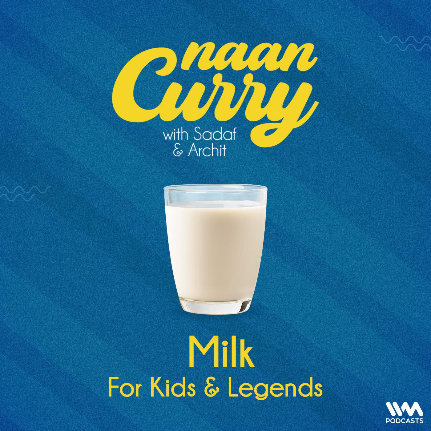 Milk: For Kids & Legends