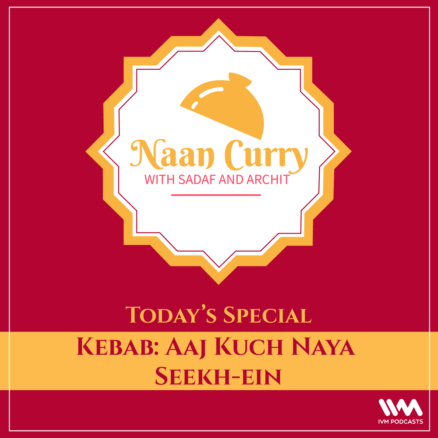 Kebab: Aaj Kuch Naya Seekh-ein
