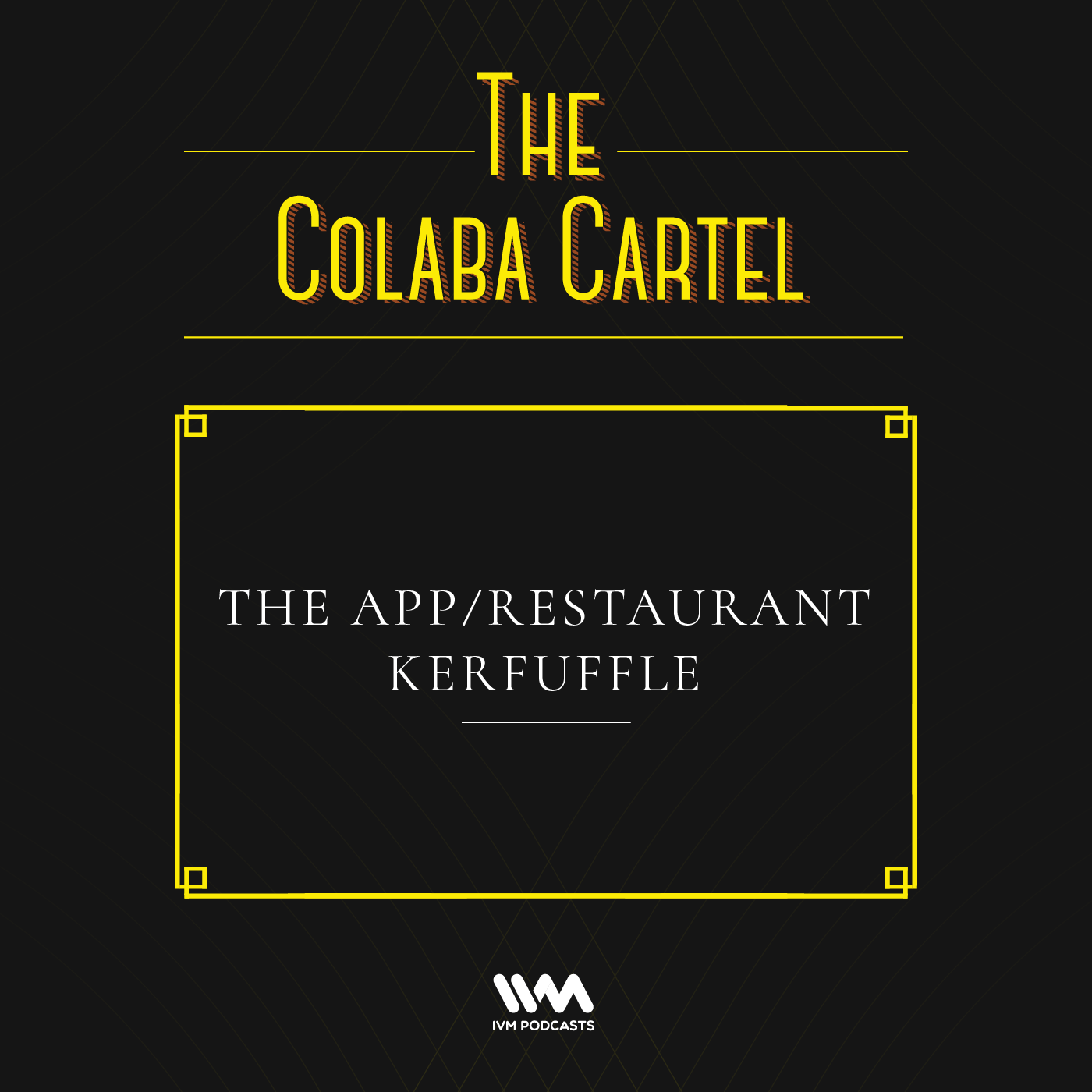 Ep. 11: The App/Restaurant Kerfuffle