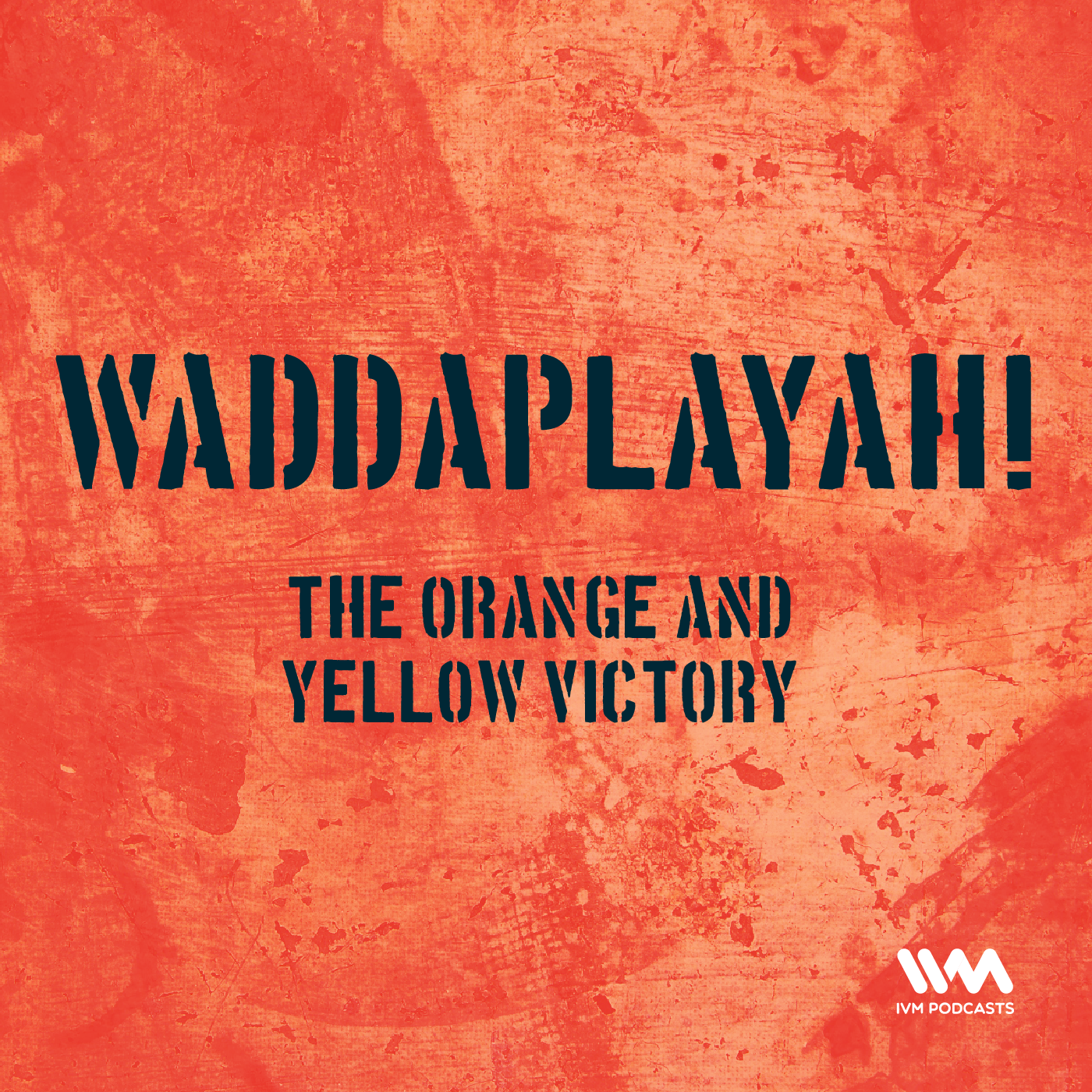 Ep. 01: The Orange and Yellow Victory
