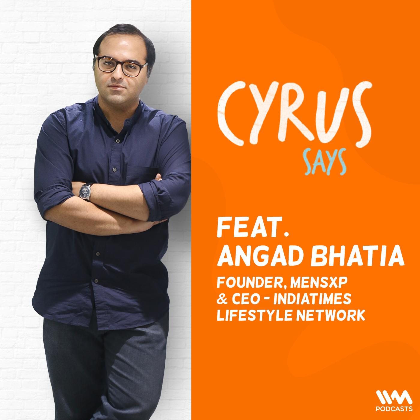 feat. Angad Bhatia