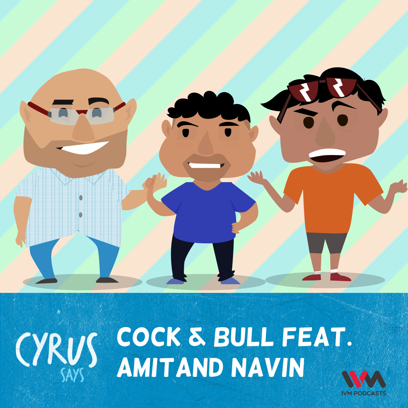 Ep. 243: Cock & Bull Feat. Amit and Navin