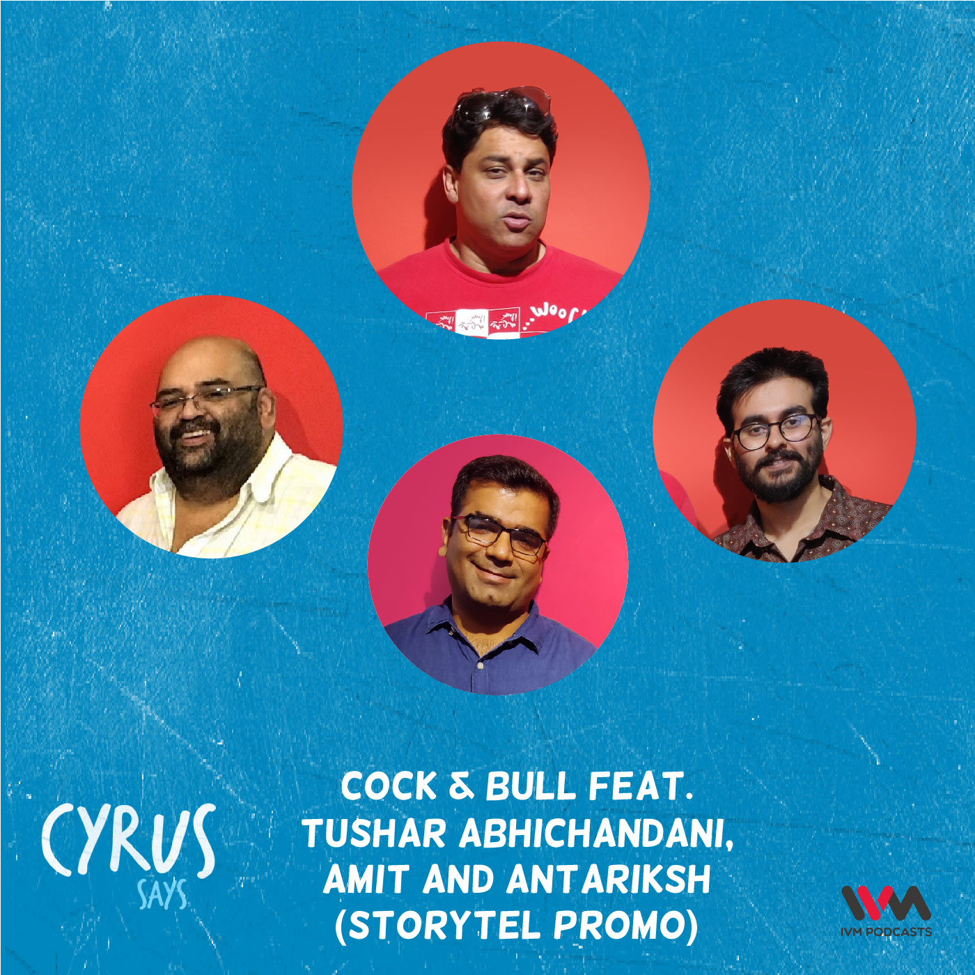 Cock & Bull feat. Tushar Abhichandani, Amit and Antariksh