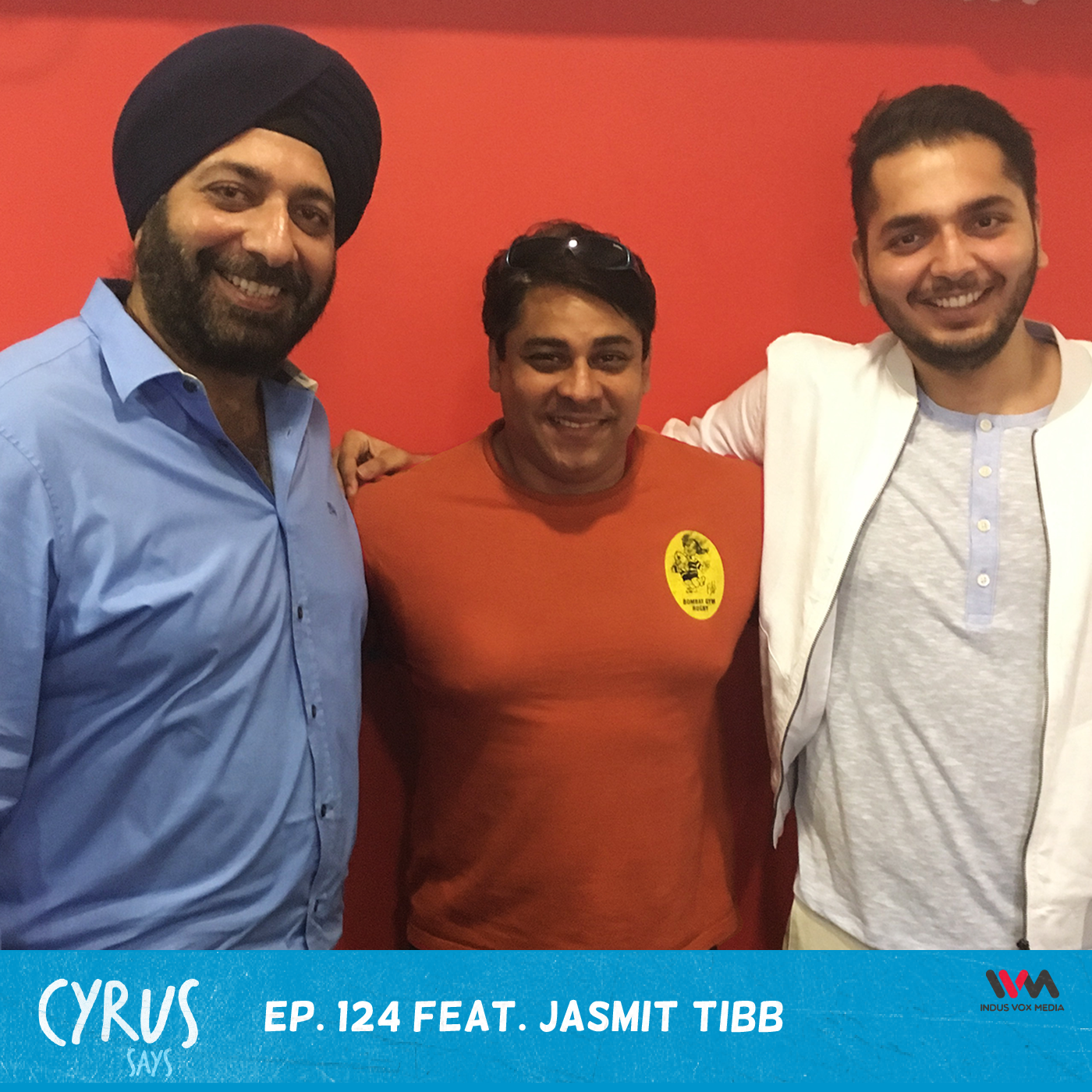 Ep. 124 feat. Jasmit Tibb