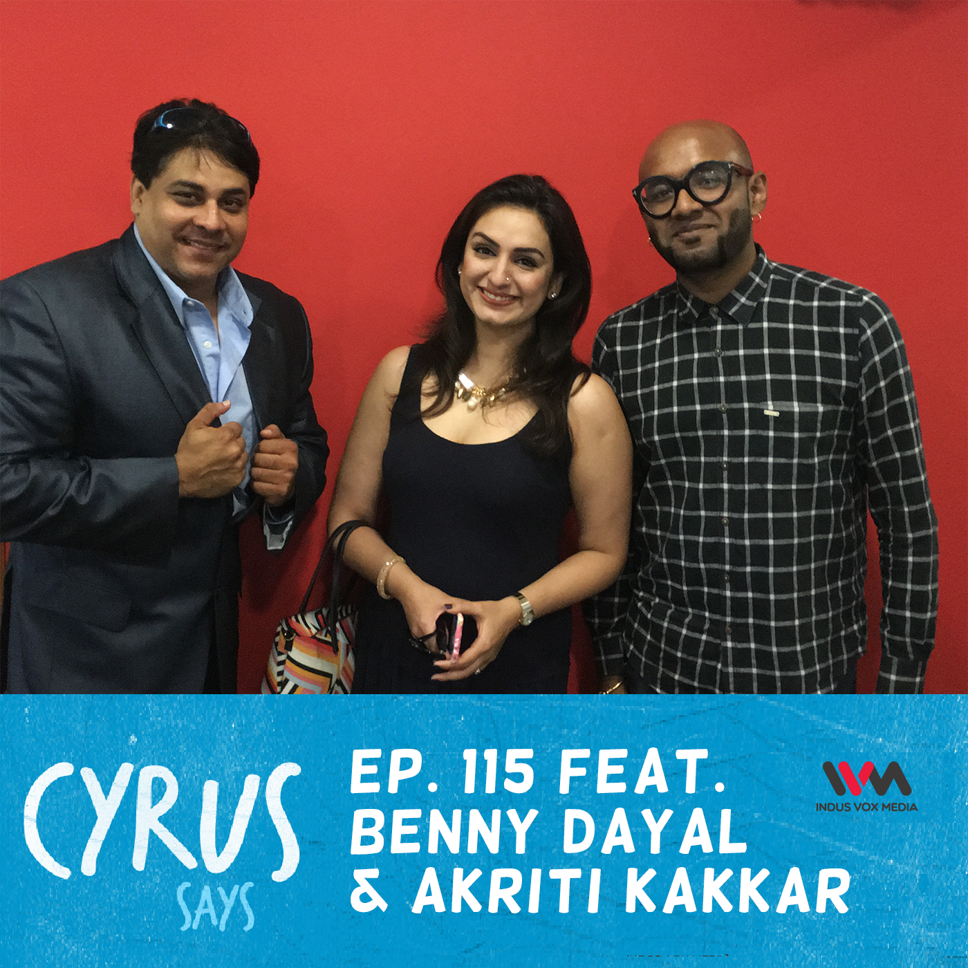 Ep. 115 feat.  Singers Benny Dayal and Akriti Kakkar