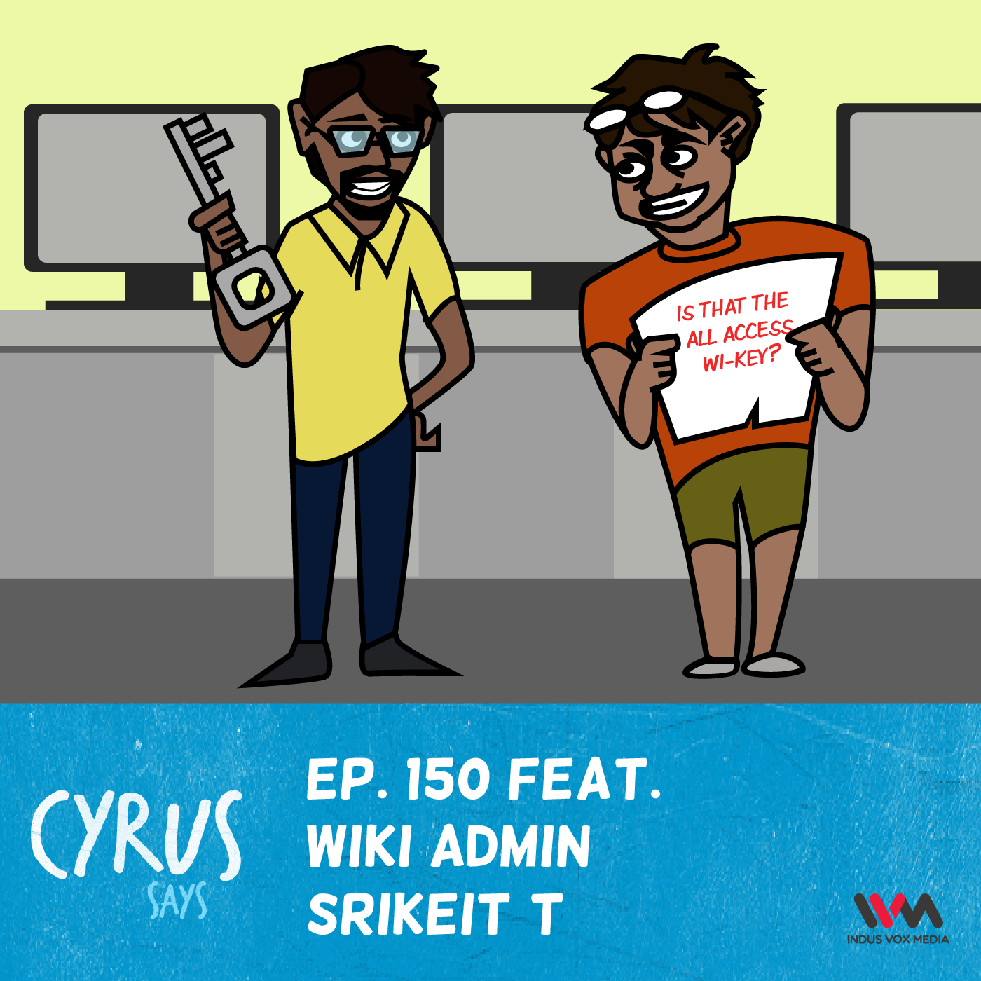 Ep. 150 feat. Wiki Admin Srikeit T