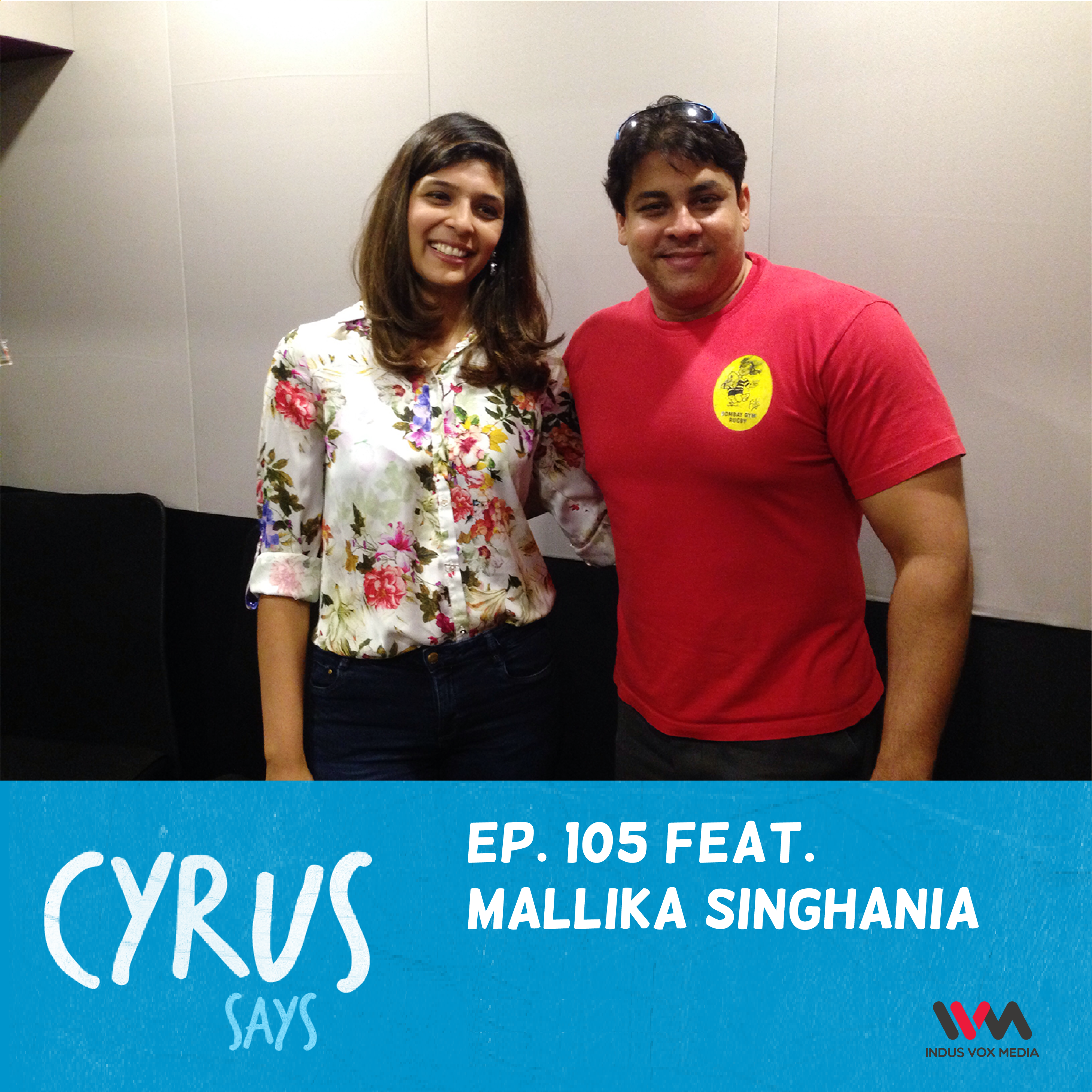 Ep. 105 feat. Styleogram’s Mallika Singhania