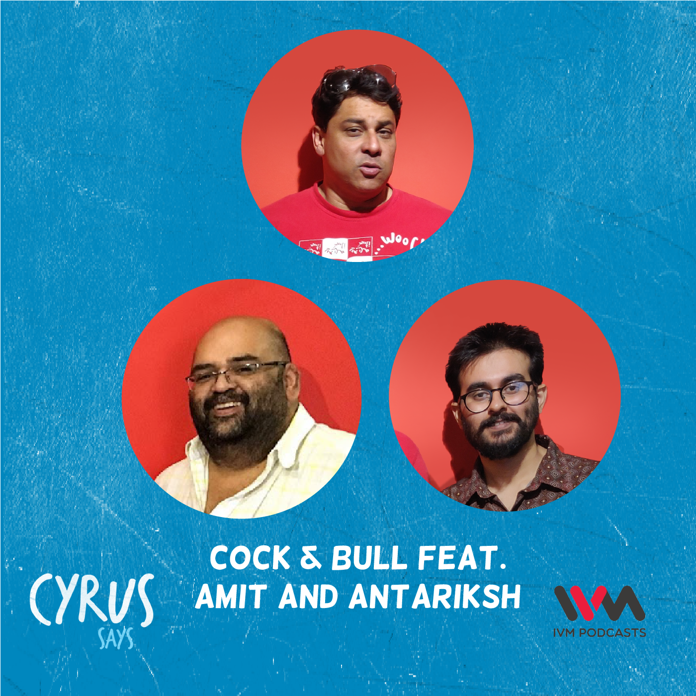 Cock & Bull w/ Amit and Antariksh