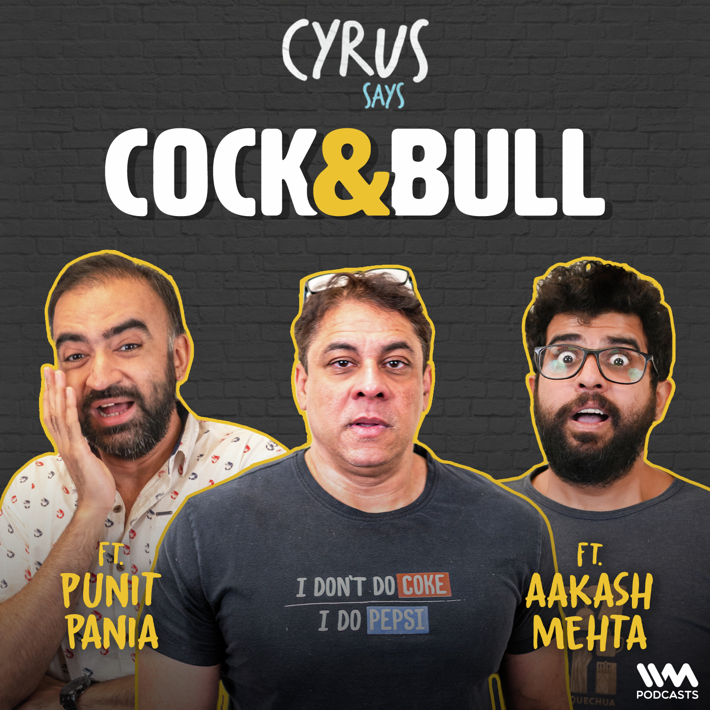 Cricket, Controversies & Cosmic Close Calls – Cyrus Says ft. Punit Pania & Aakash Mehta