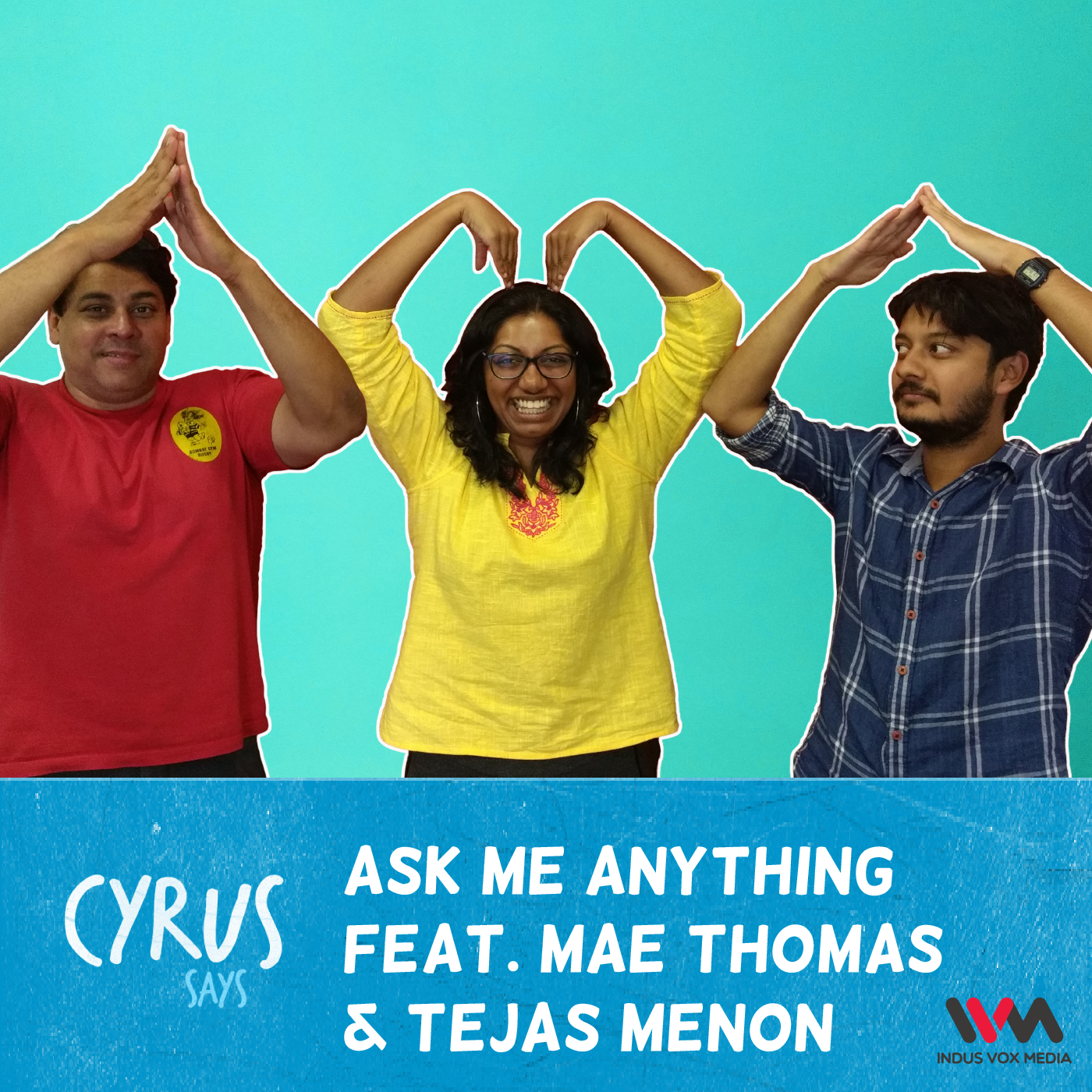 Ep. 167: Ask Me Anything feat. Mae Thomas and Tejas Menon