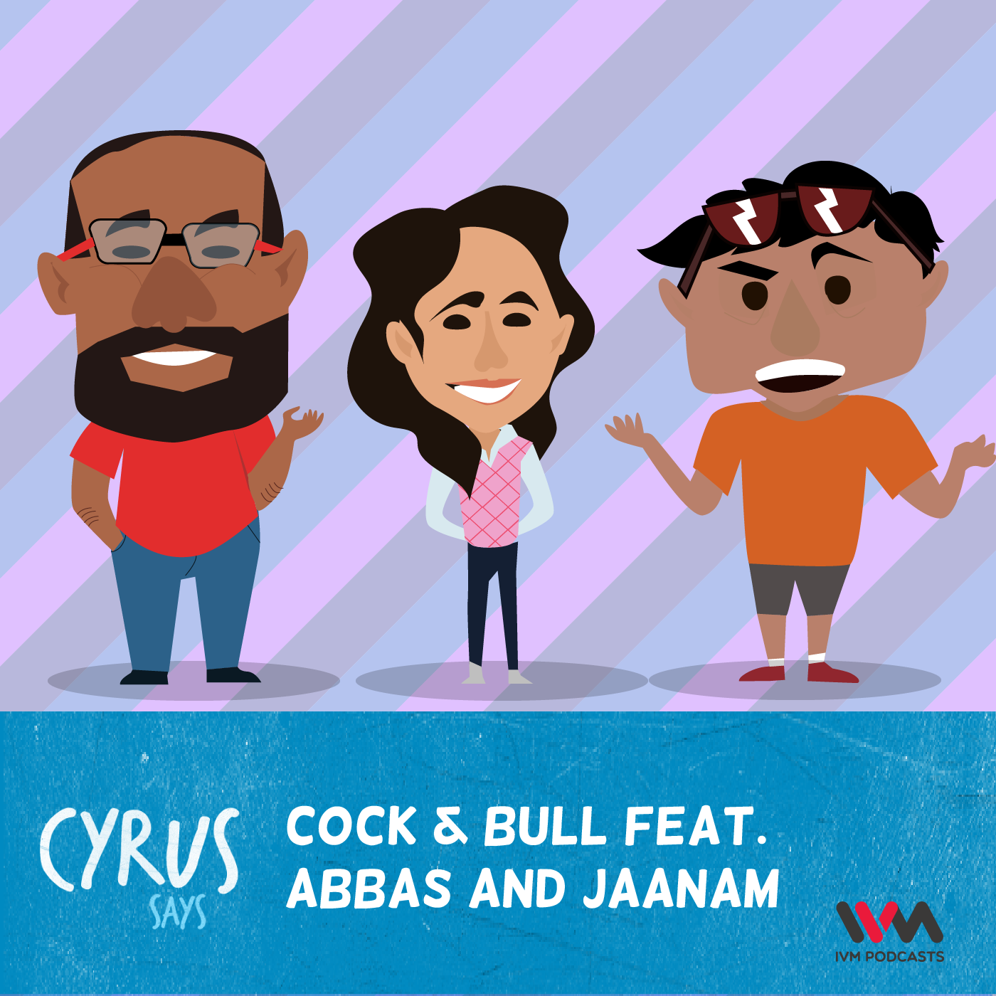 Ep. 245: Cock & Bull Feat. Abbas and Jaanam