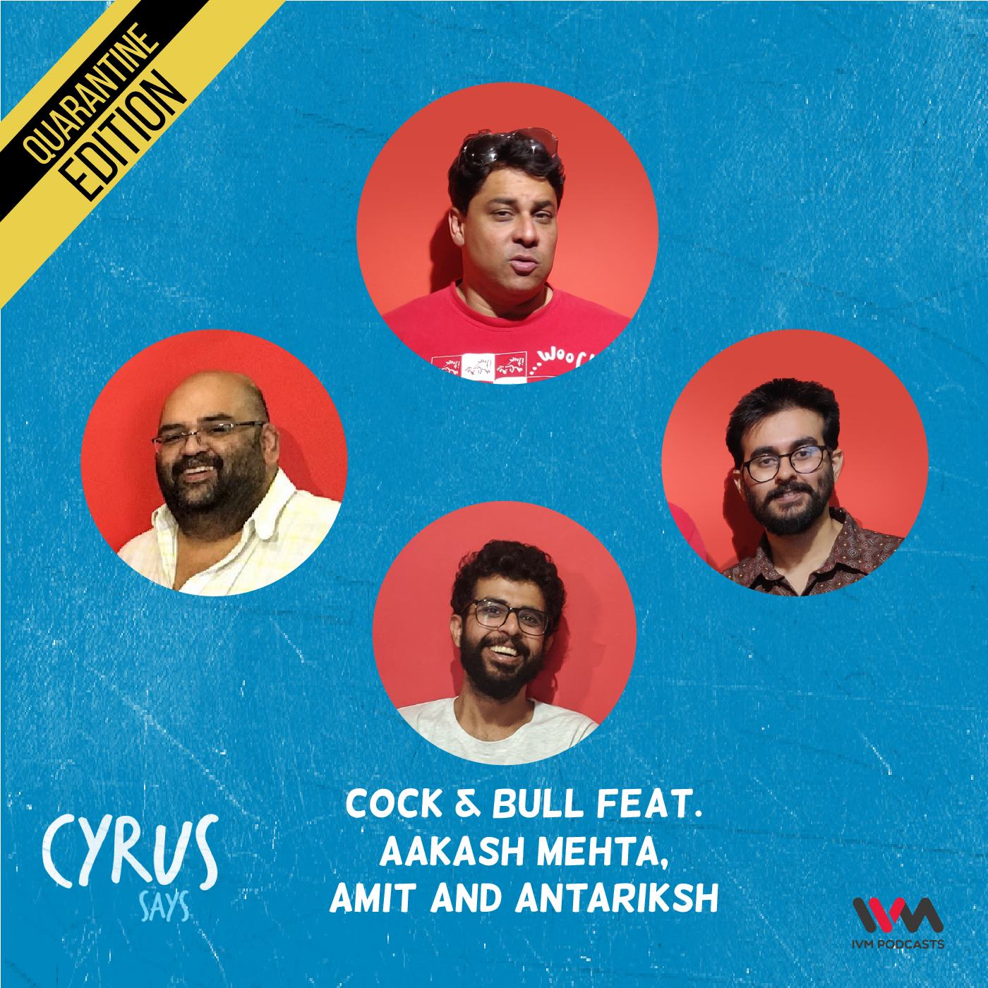 Ep. 581: Cock & Bull feat. Aakash Mehta, Amit and Antariksh