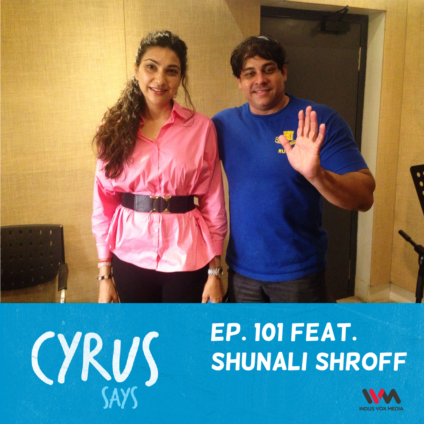 Ep. 101 feat. Writer Shunali Shroff