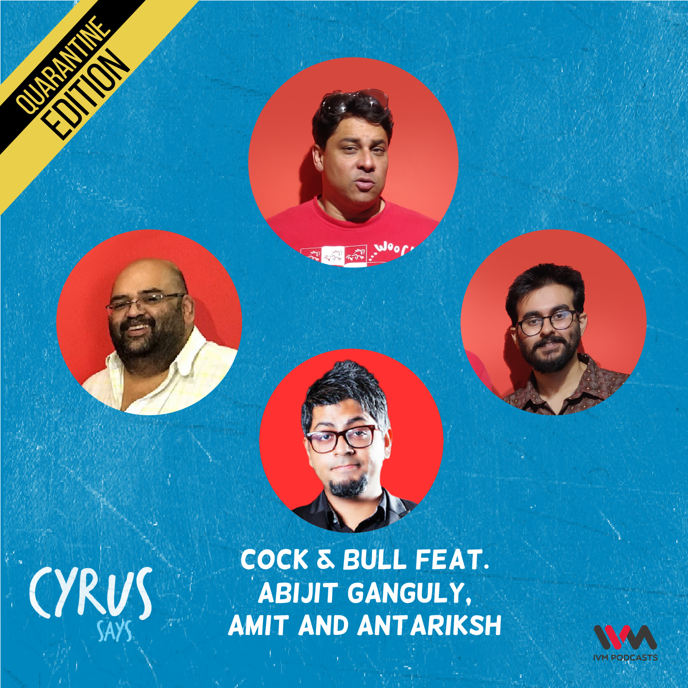 Ep. 568: Cock & Bull feat. Abijit Ganguly, Amit and Antariksh