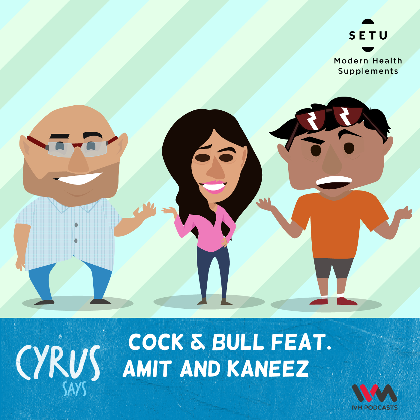 Ep. 275: Cock & Bull Feat. Amit and Kaneez