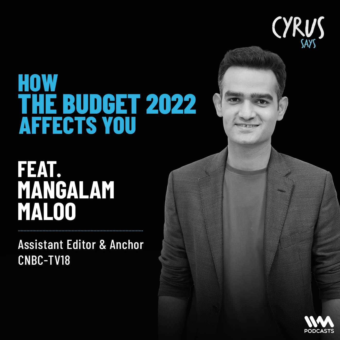 Mangalam Maloo | Assistant Editor & Anchor | CNBC-TV18 | How The Budget 2022 Affects You