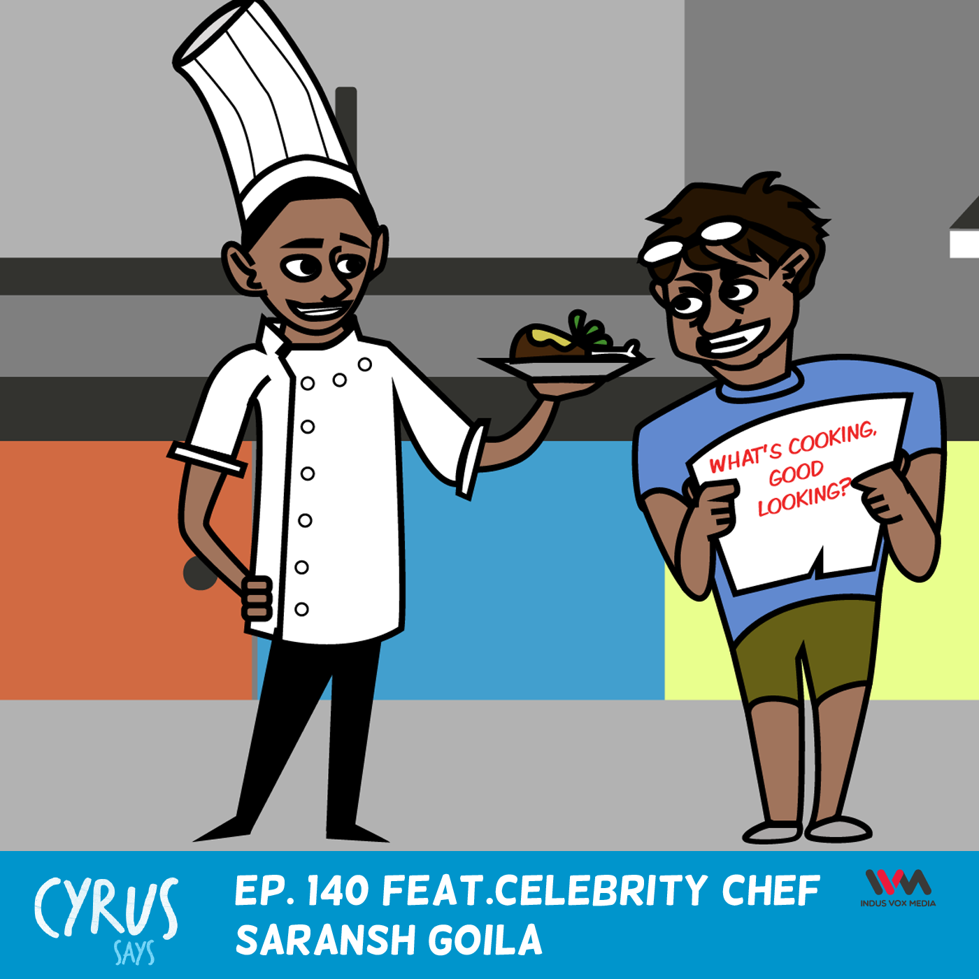 Ep. 140 feat. Celebrity Chef Saransh Goila