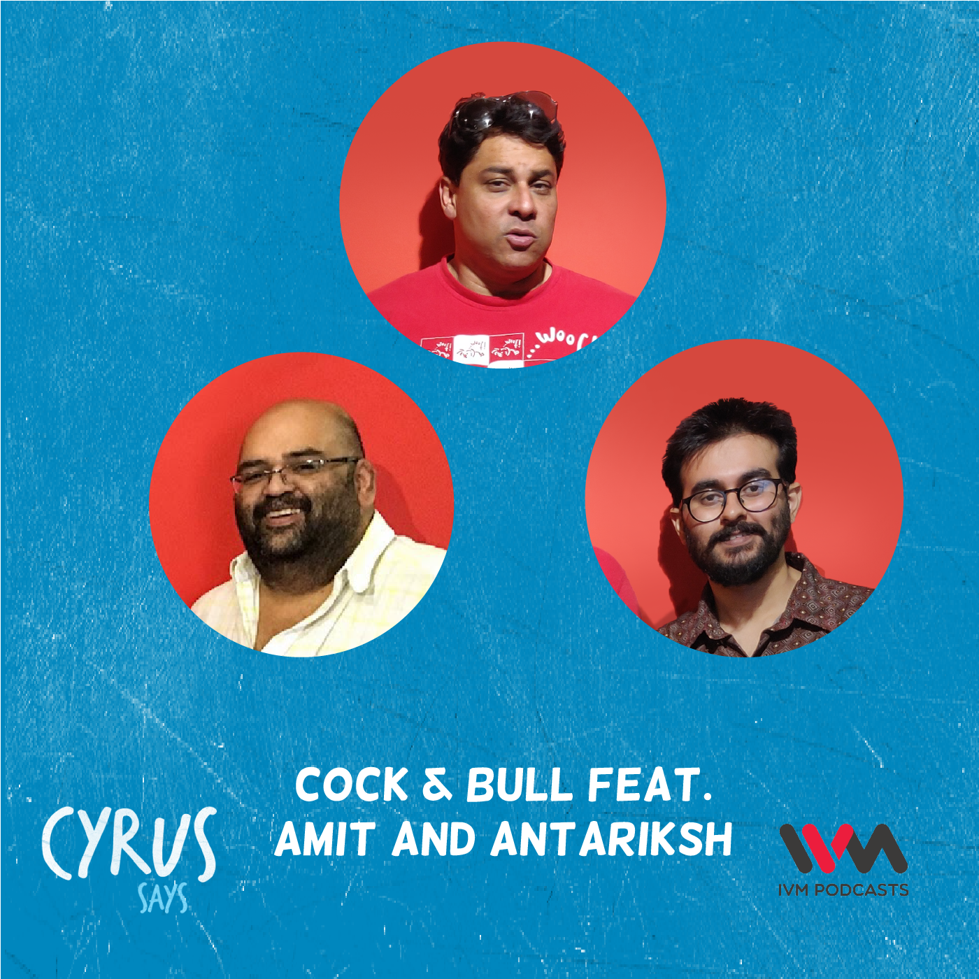 Cock & Bull feat. Amit and Antariksh