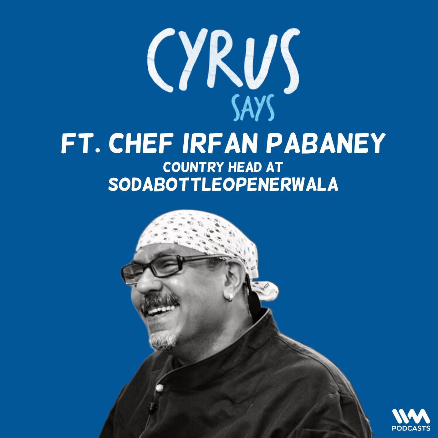 feat. Chef Irfan Pabaney