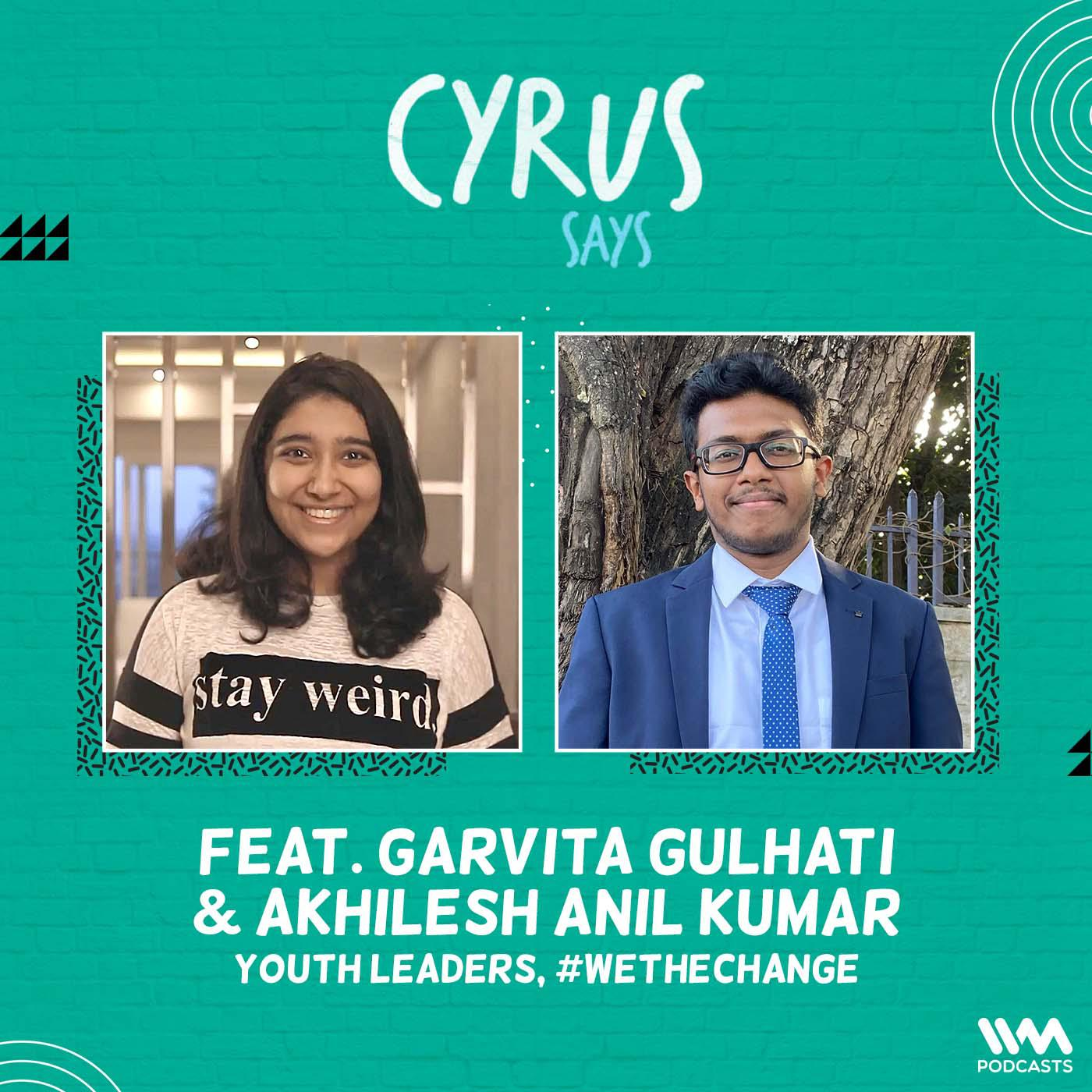 Garvita Gulhati and Akhilesh Anil Kumar | Youth Leaders, #WeTheChange