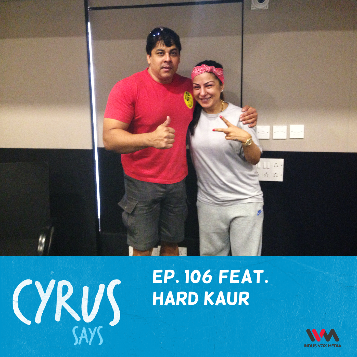 Ep. 106 feat. Rapper Hard Kaur