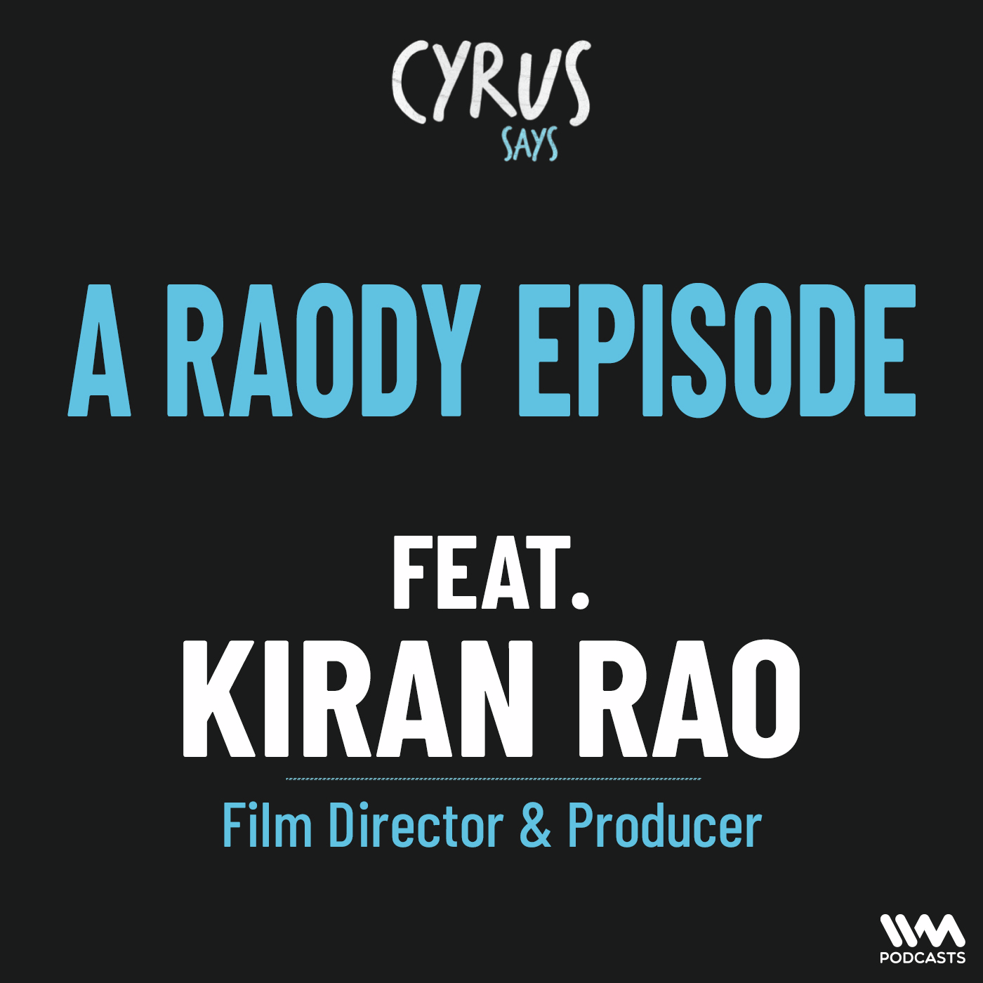 A Raody Episode feat. Kiran Rao