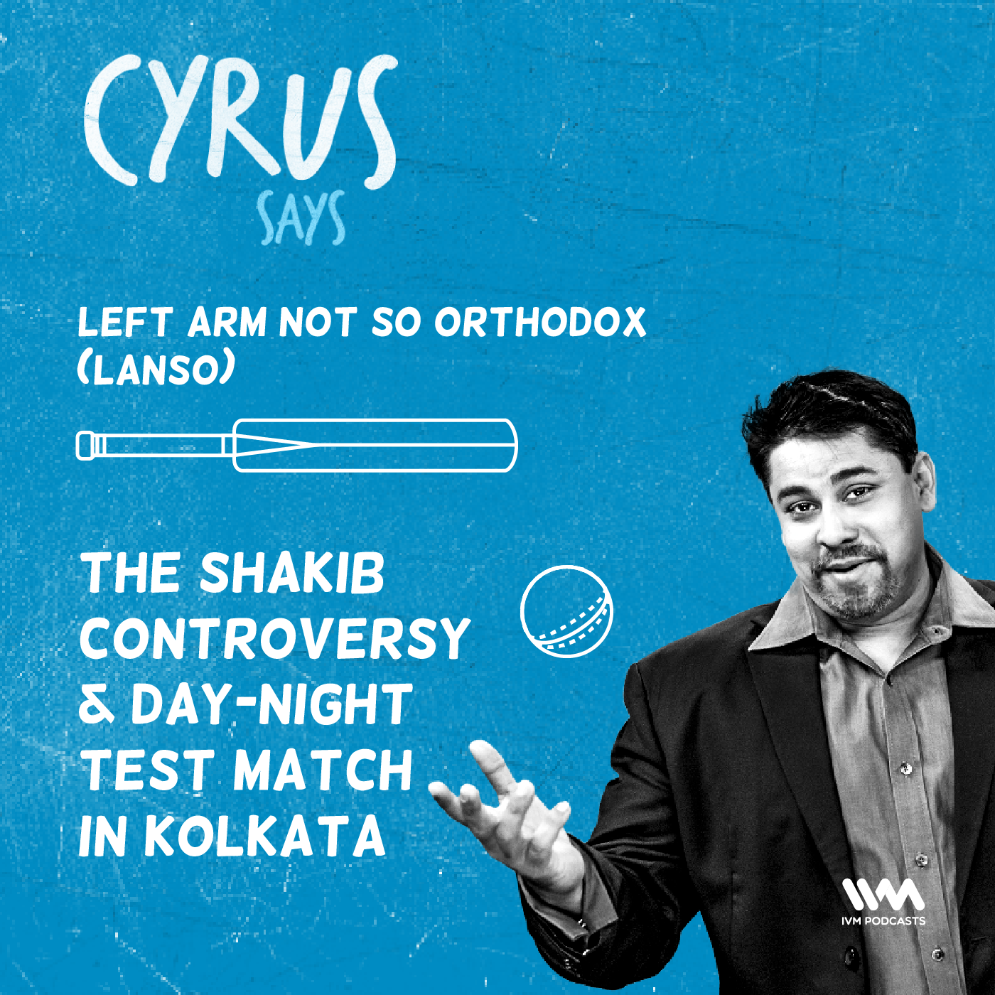 Ep. 445: LANSO - The Shakib controversy & day-night test match in Kolkata