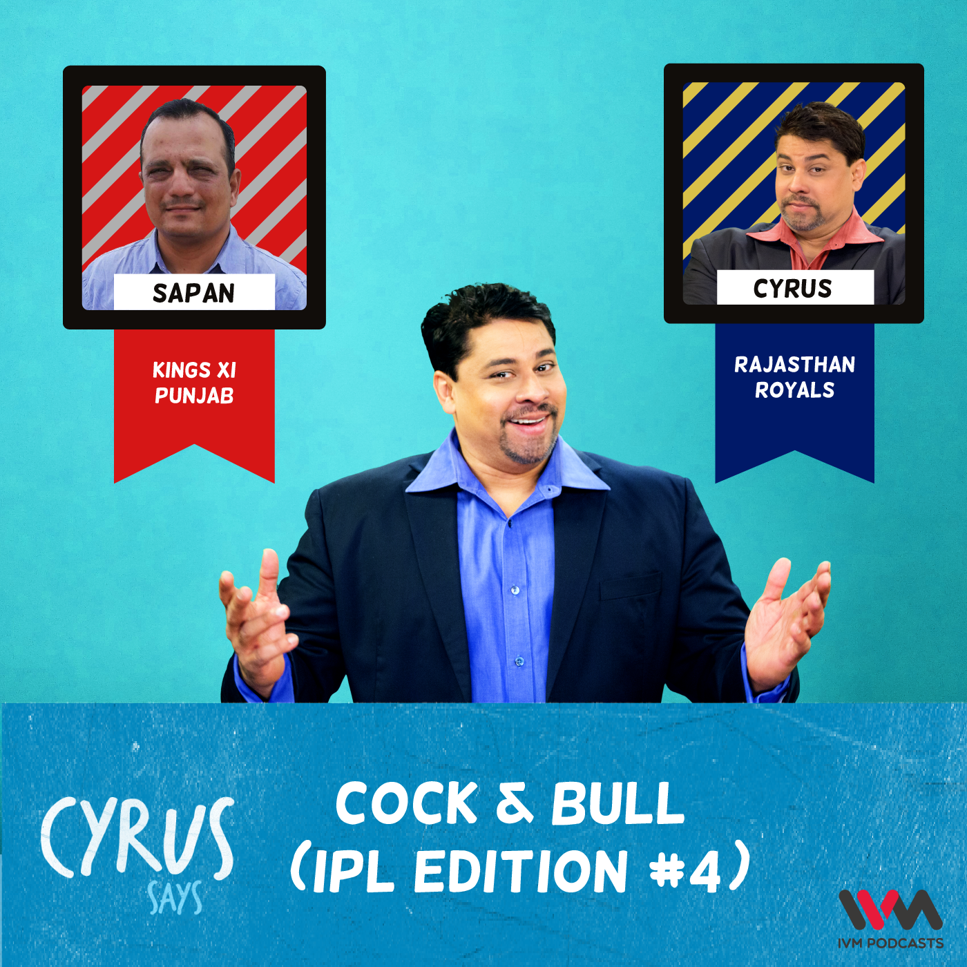 Ep. 263: Cock & Bull (IPL Edition #4)