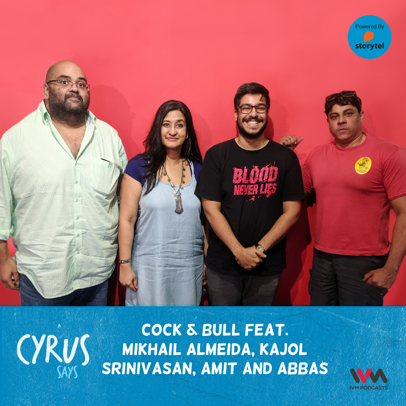 Ep. 401: Cock & Bull feat. Mikhail Almeida, Kajol Srinivasan, Amit and Abbas