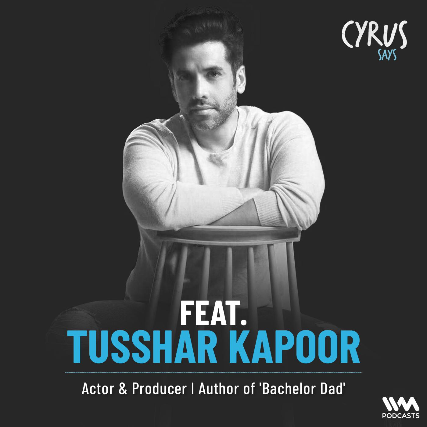 Tusshar Kapoor | Actor & Producer | Author of 'Bachelor Dad'