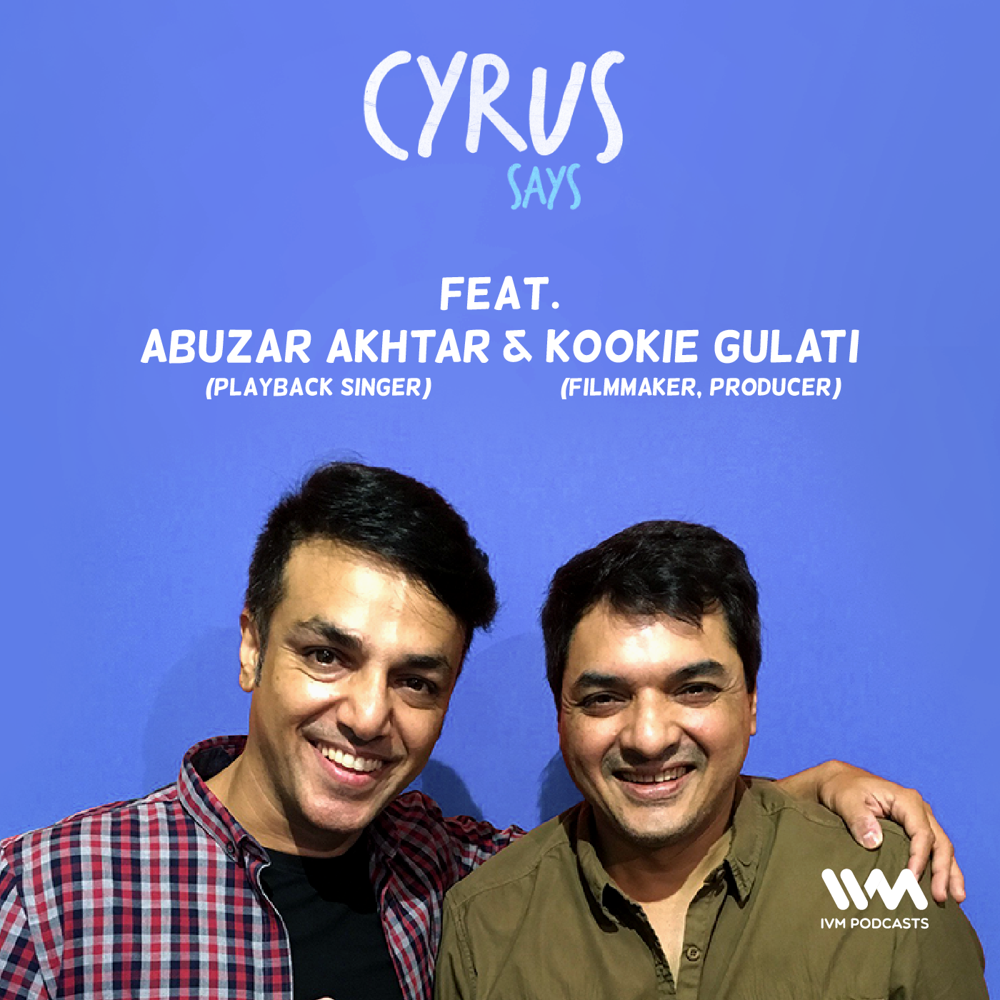 Ep. 351: Feat. Abuzar Akhtar & Kookie Gulati