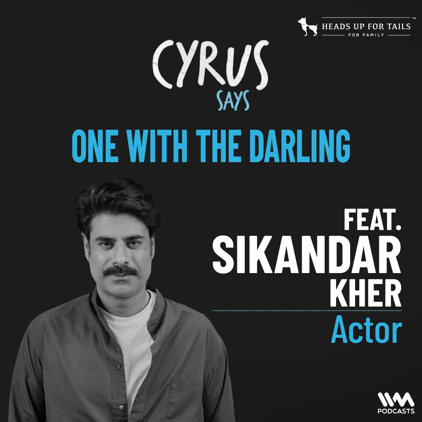 One With The Darling, Sikandar Kher | Actor