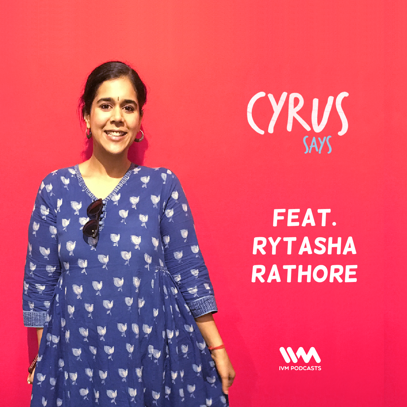 Ep. 313: Feat. Rytasha Rathore