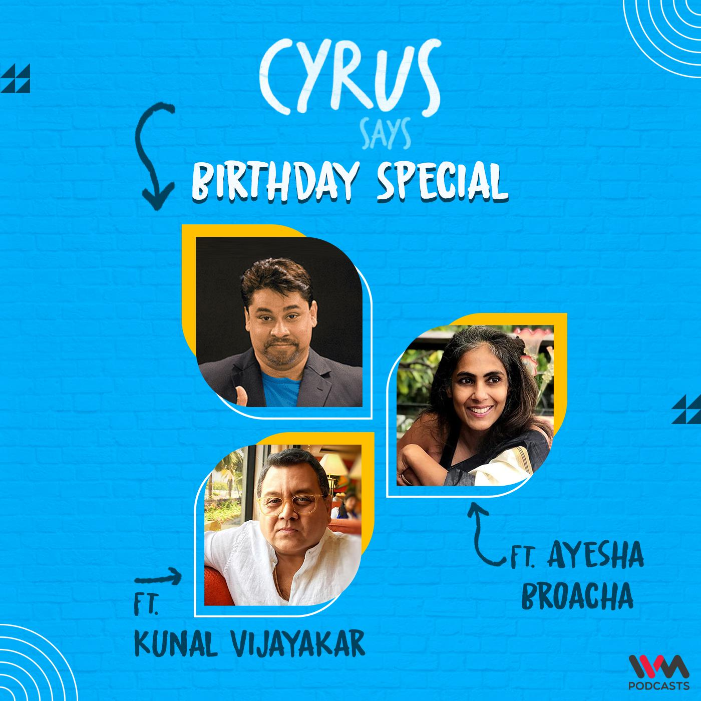 Birthday Special feat. Ayesha Broacha and Kunal Vijayakar