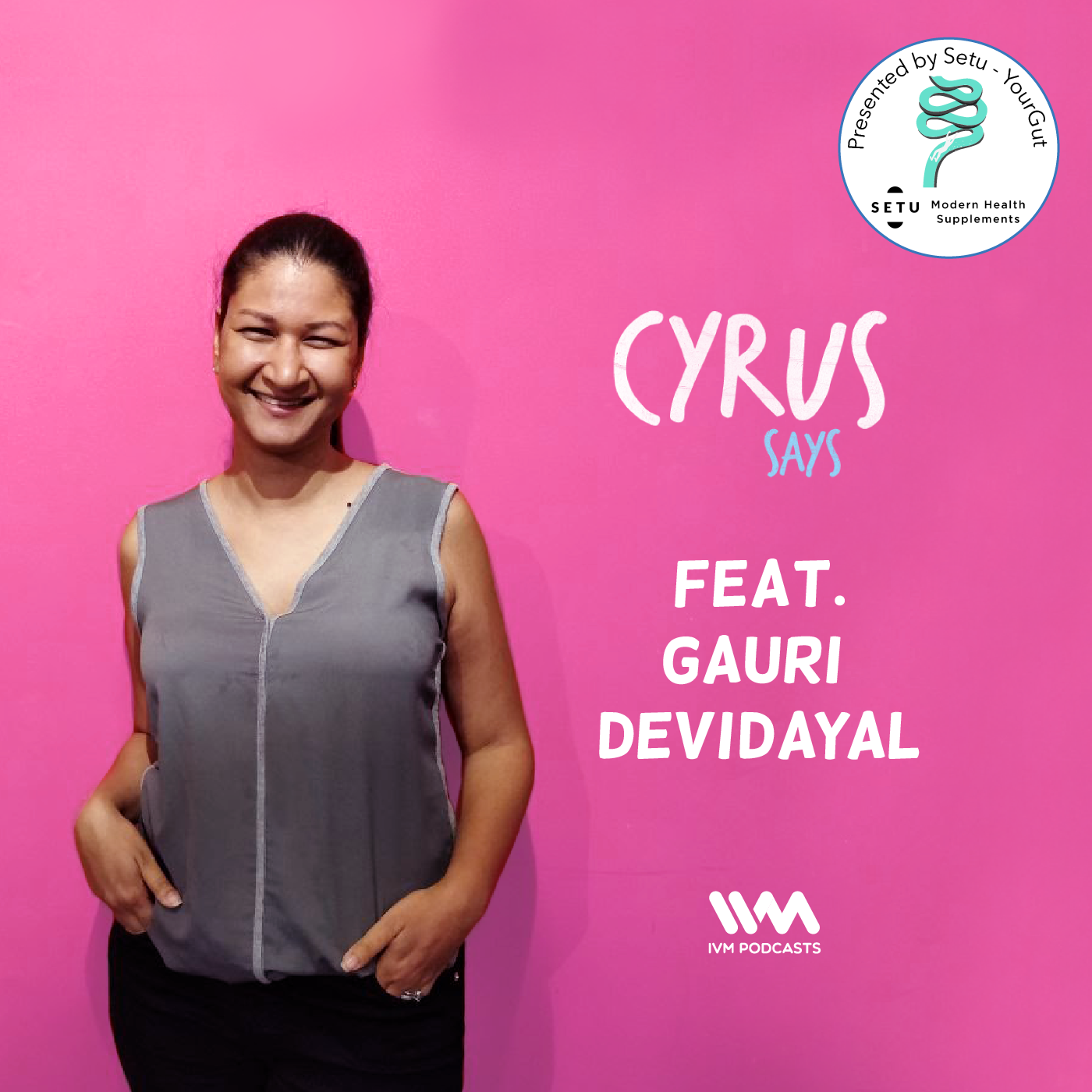 Ep. 270: Feat. Gauri Devidayal