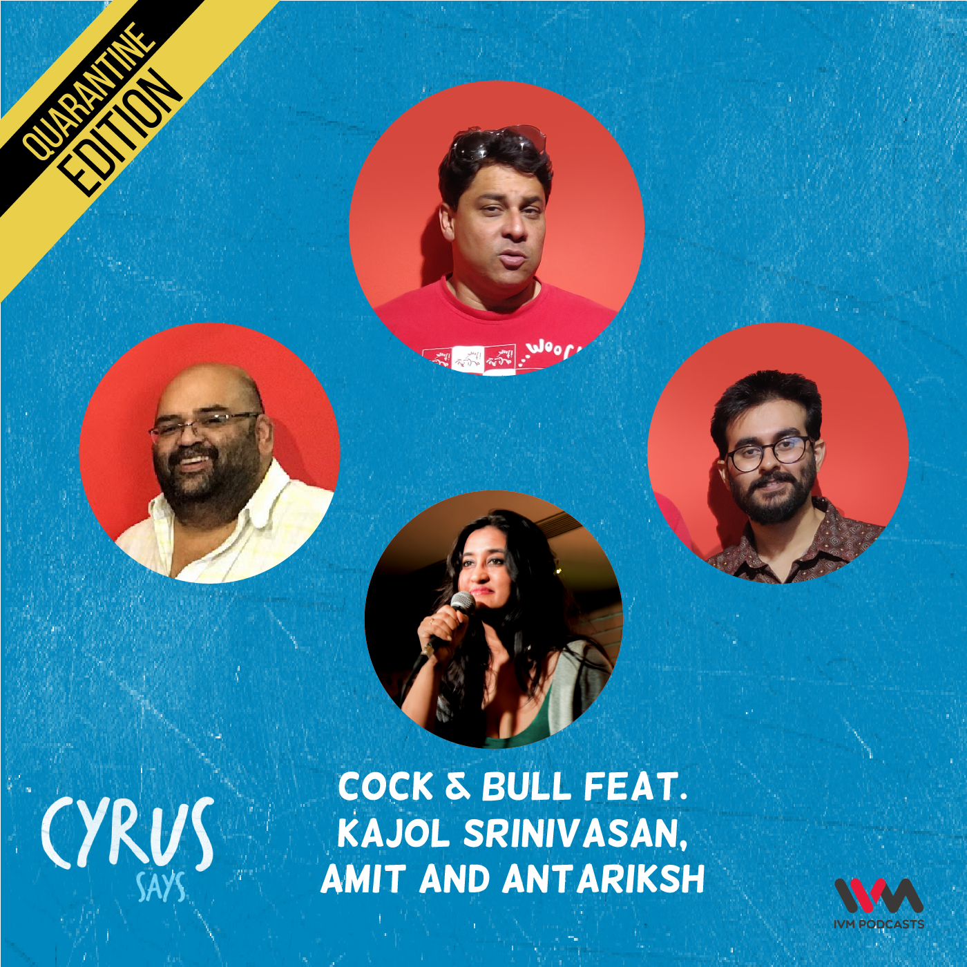 Ep. 562: Cock & Bull feat. Kajol Srinivasan, Amit and Antariksh