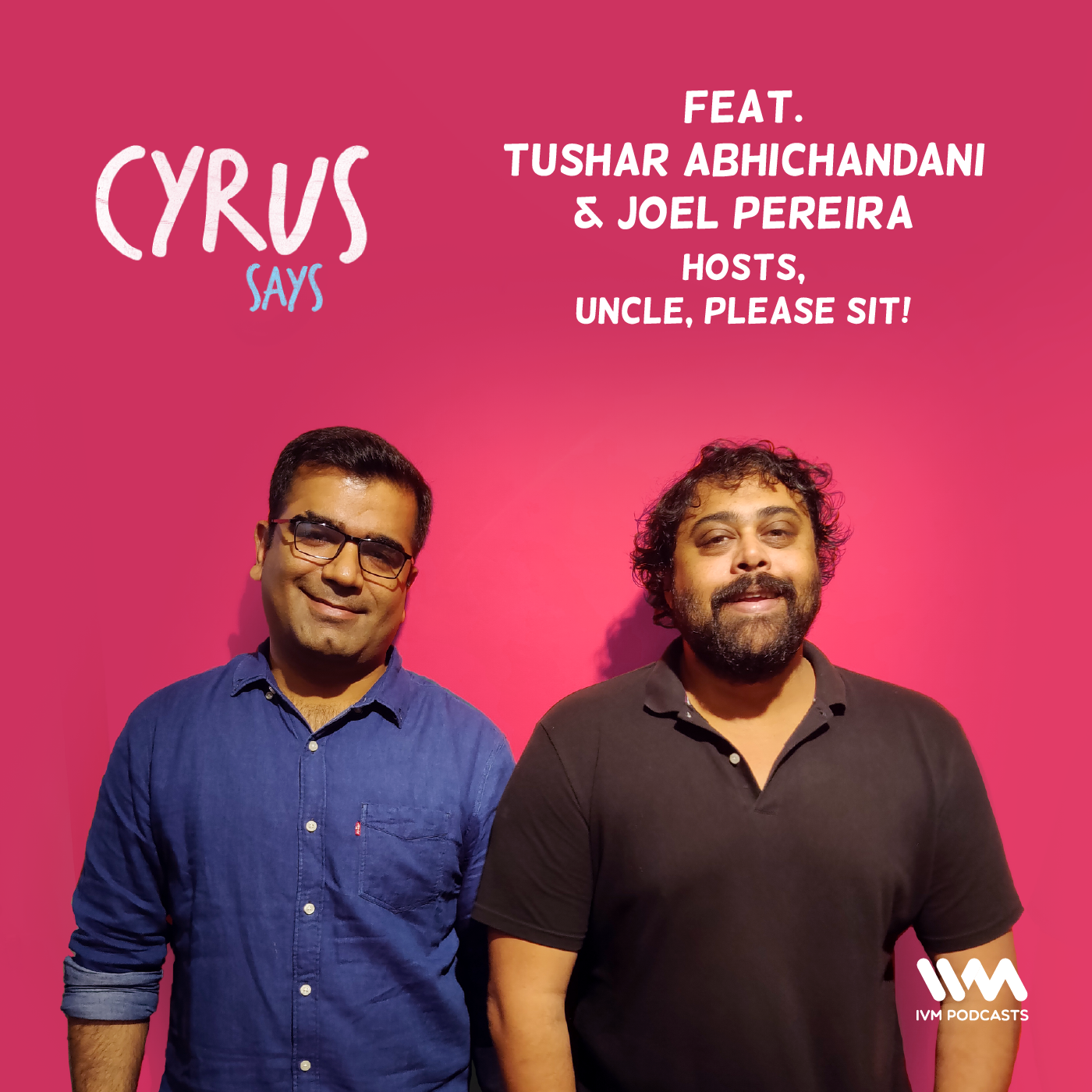 Ep. 501: feat. Joel Pereira and Tushar Abhichandani