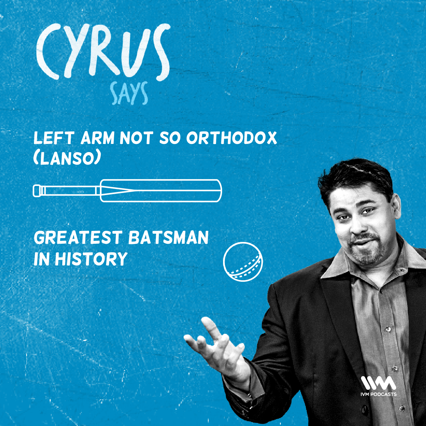 Ep. 502: LANSO: Greatest Batsman in History