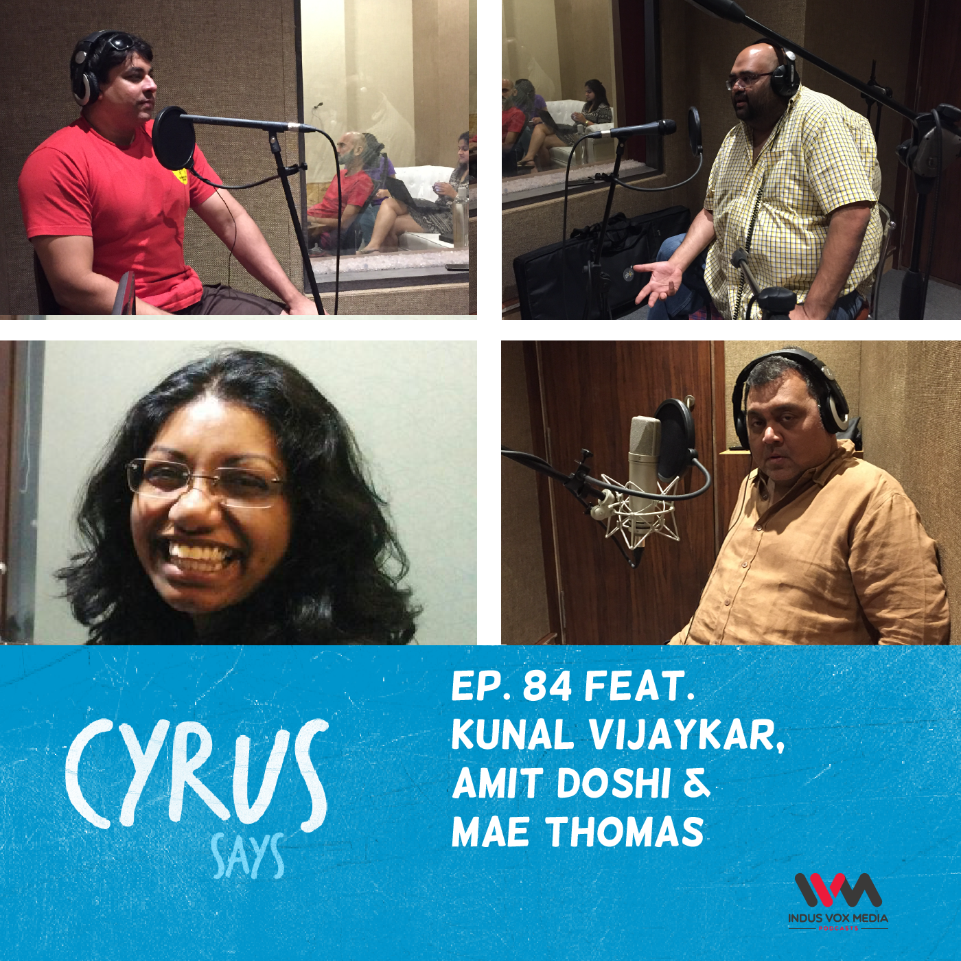 Ep. 84 feat. Kunal, Amit and Mae