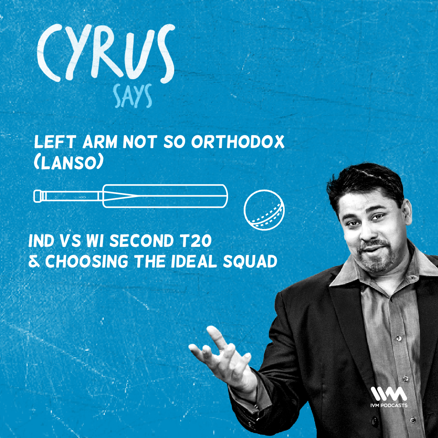 Ep. 463: LANSO - IND vs WI Second T20 & Choosing the Ideal Squad