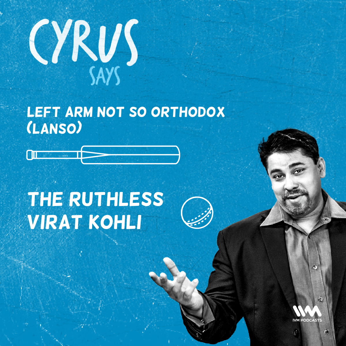 Ep. 439: LANSO - The Ruthless Virat Kohli